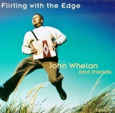 Flirting With the Edge - Music CD - Whelan, John -  1998-02-24 - Narada - Very G