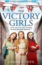 The Victory Girls: The new uplifting historical fiction saga in 