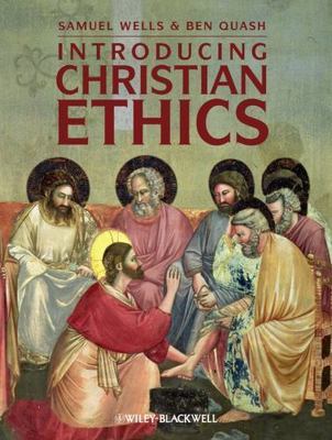 Einführung in die christliche Ethik Taschenbuch Samuel, Quash, Ben Wells