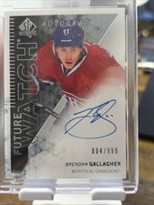 2013-14 SP Authentic Brendan Gallagher Future Watch Auto #318 Montreal Canadiens