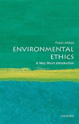 Environmental Ethics by Robin Attfield - 9780198797166