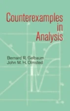 Counterexamples in Analysis Paperback John M. H., Gelbaum, Bernar