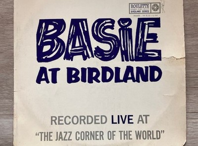 Basie AT Birdland, The Jazz Corner of the World, LP