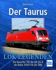 Fachbuch Der Taurus, BR 182 DB & BR 1016/1116 ÖBB, viele Bilder, NEU
