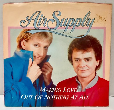 Air Supply Making Love Out Of Nothing At All 45 Vinyl 7