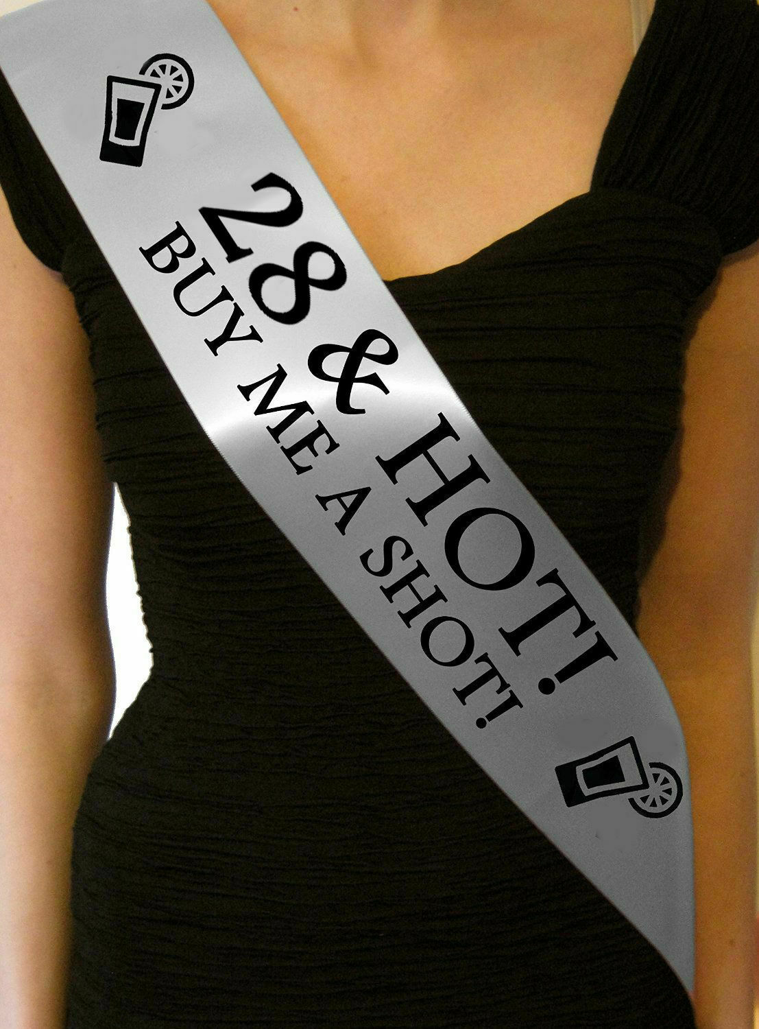 SILVER 28 & HOT BUY ME A SHOT BIRTHDAY SASH 28 TODAY PARTY CELEBRATION PRESENT