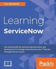 Learning ServiceNow: Get started with Service...