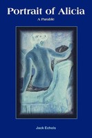 Jack Echols | Portrait Of Alicia | Taschenbuch | Englisch (2008) | A Parable
