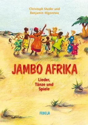 Jambo Afrika | Lieder, Tänze und Spiele | Christoph Studer (u. a.) | Taschenbuch