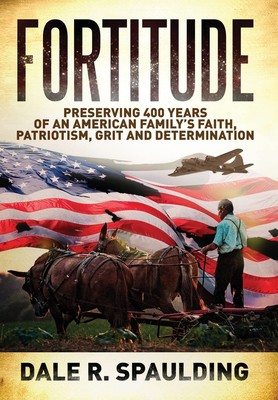 Dale Spaulding Fortitude (Hardback)