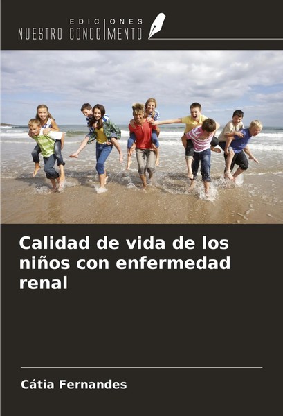 CáTia Fernandes | Calidad De Vida De Los NiñOs Con Enfermedad Renal | Buch-image