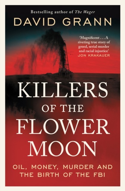 Killers of the Flower Moon by David Grann (Paperback Book)