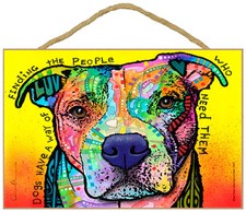 Pitbull Sign - Dogs Have a Way 7 x 10.5