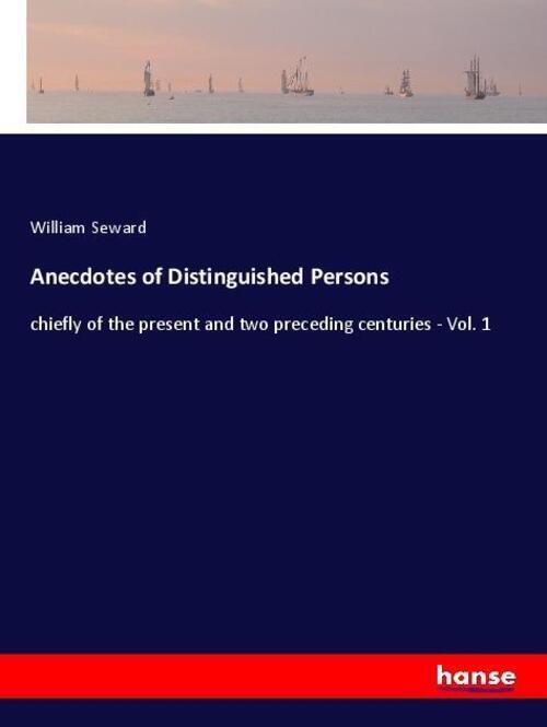 Thumbnail - Anecdotes Of Distinguished Persons | William Seward | Englisch |