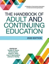 The Handbook of Adult and Continuing Education by Tonette S Rocco: Used