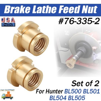 Set of 2 For Hunter Brake Lathe Feed Nut 76-335-2 BL 500 BL 501 BL 504 BL 505