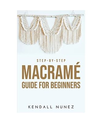 Step-by-Step Macramé Guide for Beginners