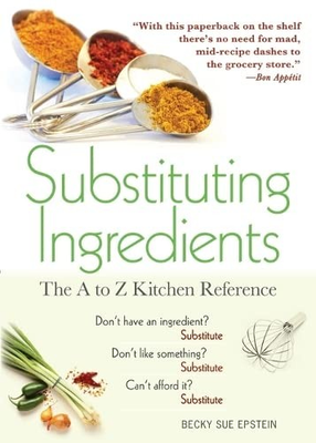 #ad Substituting Ingredients: The A to Z Kitchen Reference Must Have Kitchen Es... $4.75