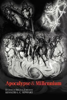 Apocalypse and Millennium Studies in Biblical Eisegesis Newport Paperback