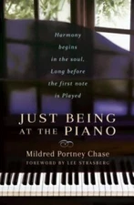 JUST BEING AT THE PIANO: Harmony begins in the Soul, Long before the first note 