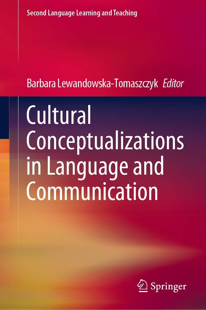 Cultural Conceptualizations in Language and Com. Lewandowska-Tomaszczyk**