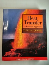 Heat Transfer: A Practical Approach by Yunus A. Cengel - Paperback