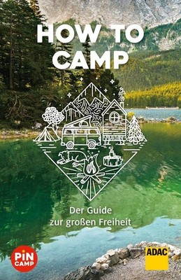 How to camp | Marie Welsche, Martin Bliss | deutsch