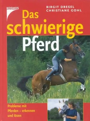 Das schwierige Pferd