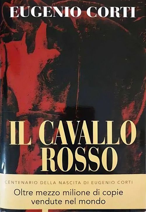 Libri Eugenio Corti - Il Cavallo Rosso. Nuova Ediz.