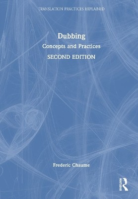 Dubbing by Frederic Chaume - 9781032190877