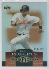 2006 Upper Deck Epic 284/450 Brian Roberts #18 2u3