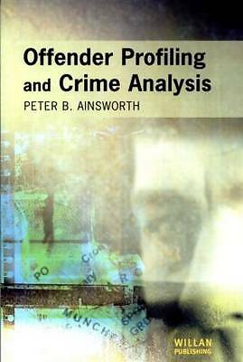 Offender Profiling and Crime Analysis by Peter Ainsworth (Paperback, 2001)