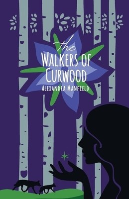 Alexandra Manfield The Walkers of Curwood (Taschenbuch)