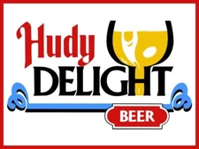 Hudepohl, Hudy Delight Beer, Cincinnati NEW Sign: 24x30" USA STEEL XL Size 7 lbs