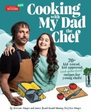 Cooking with My Dad, the Chef: 70+ kid-tested, kid-approved (and gluten-free!) r