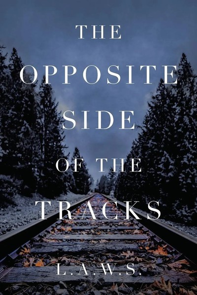 L. A. W. S. | The Opposite Side Of The Tracks | Taschenbuch | Englisch (2020)-image
