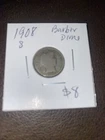 1908 S Barber Dime. $8