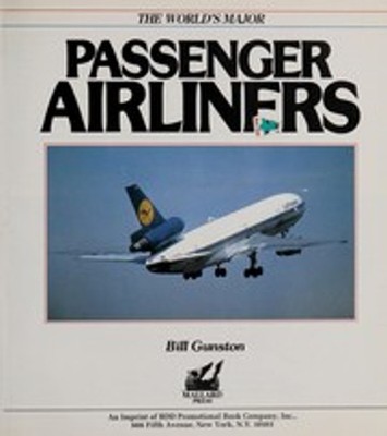 The World's Major Passenger Airliners Hardcover Bill Gunston