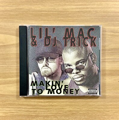 CD ~ Lil' Mac & DJ Trick ~ Makin' Love To Money ~ P.A. ~ 13 Trks ~ 1995 ~ !L  K!