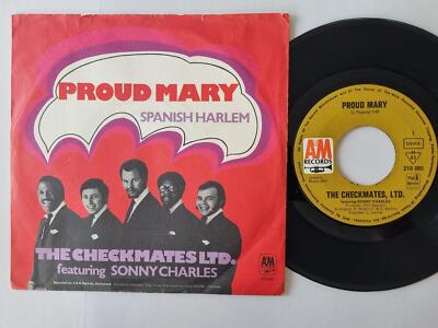 The Checkmates Ltd. - Proud Mary/ Spanish Harlem 7'' Vinyl Germany/ CV CCR