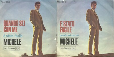 DISCO 45 GIRI                     MICHELE     QUANDO SEI CON ME / È STATO FACILE