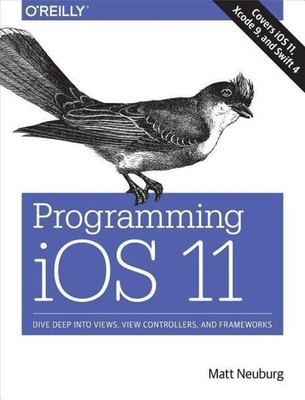 Matt Neuburg | Neuburg, M: Programming IOS 11 | Taschenbuch | Englisch (2018)