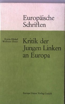 Kritik der Jungen Linken an Europa Europäische Schriften 35 Häckel, Erwin und Wo