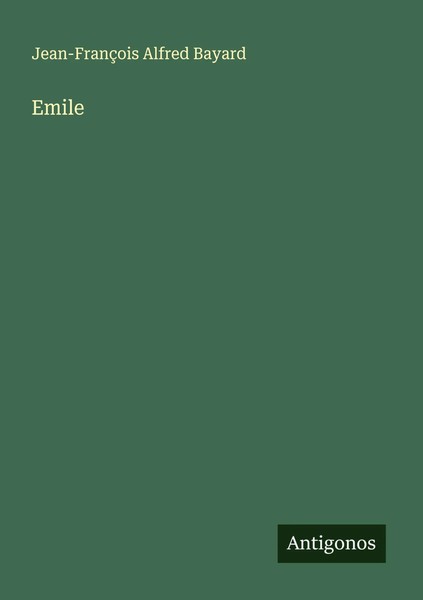 Jean-FrançOis Alfred Bayard | Emile | Taschenbuch | FranzöSisch (2025)-image