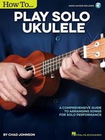 How To Play Solo Ukulele | Chad Johnson | Englisch | Taschenbuch | 2018