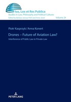 Drones - Future Of Aviation Law? Piotr Kasprzyk