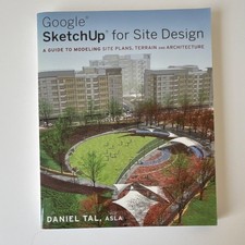 Google SketchUp for Site Design by Daniel Tal (2009, Paperback)
