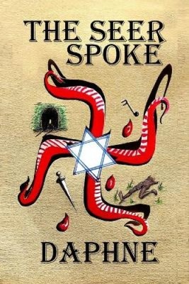 The Seer Spoke by Daphne Martin