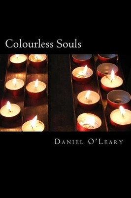 Colourless Souls by Daniel O'Leary (English) Paperback Book