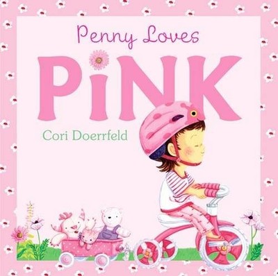 PENNY LOVES PINK By Cori Doerrfeld - Hardcover *Excellent Condition*